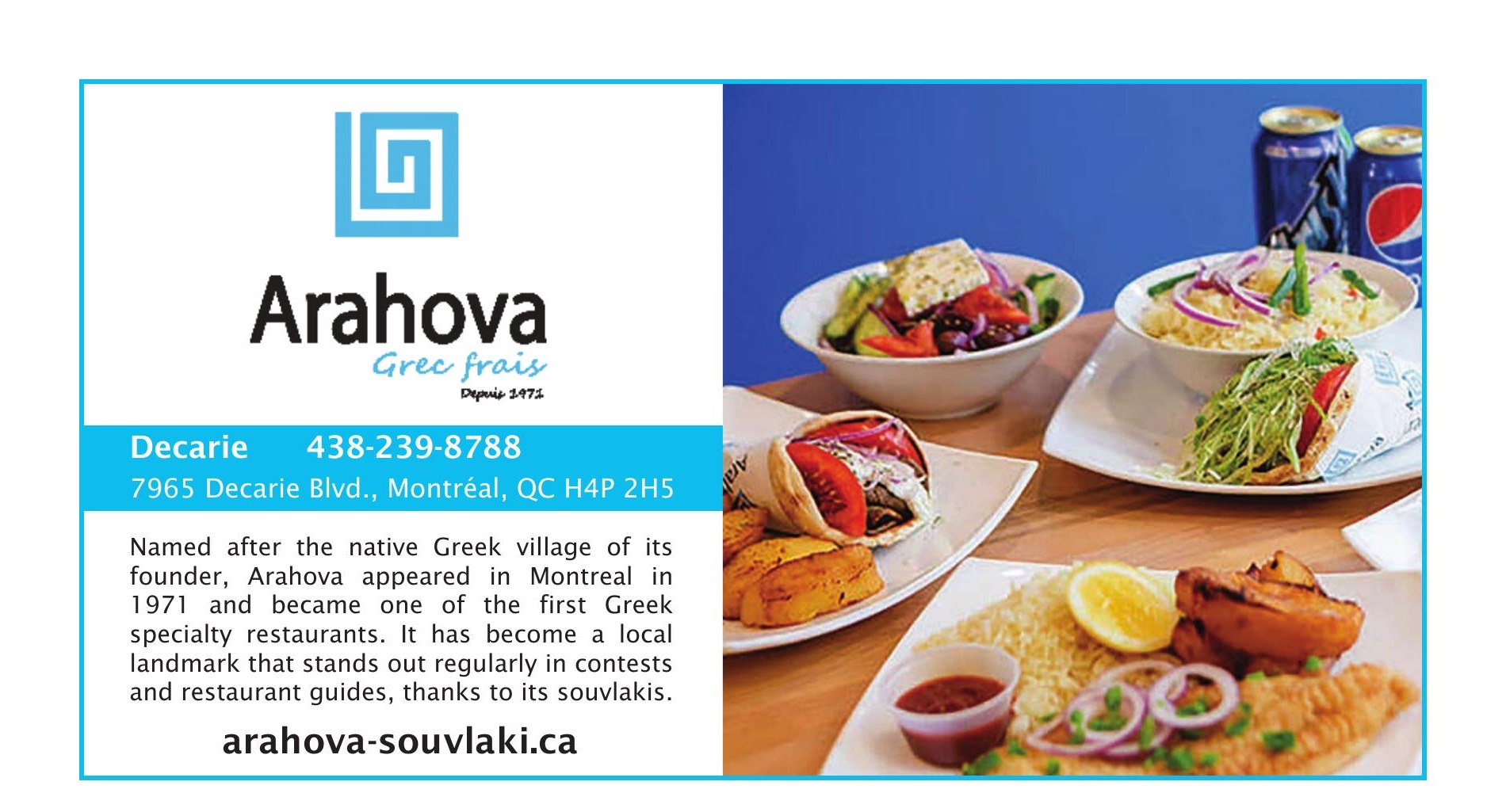 Arahova — Grec frais, Montreal since 1971